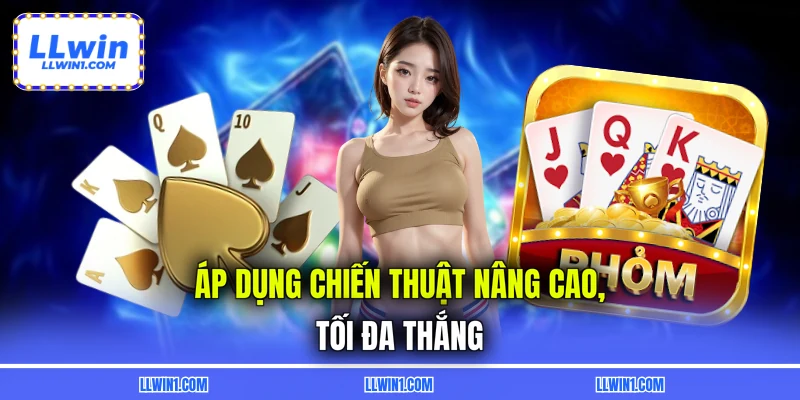 Áp dụng chiến thuật nâng cao, tối đa thắng