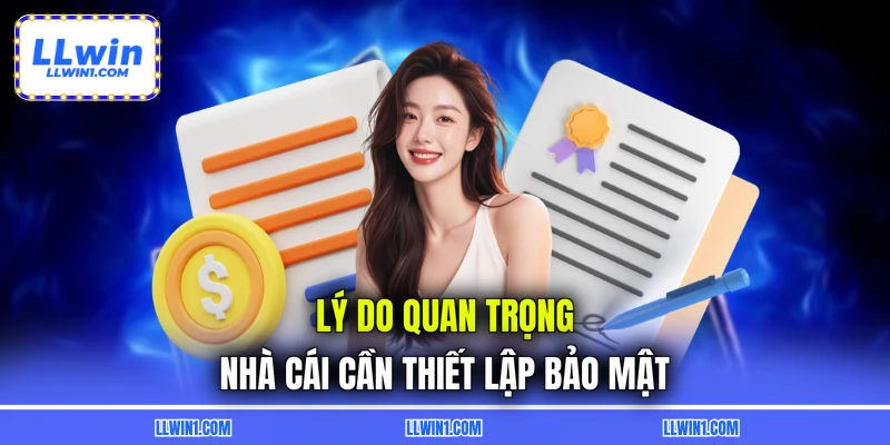 Lý do quan trọng nhà cái cần thiết lập bảo mật