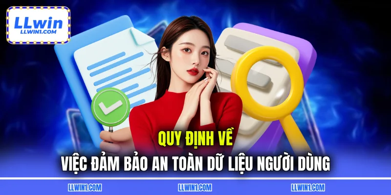 Quy định về việc đảm bảo an toàn dữ liệu người dùng