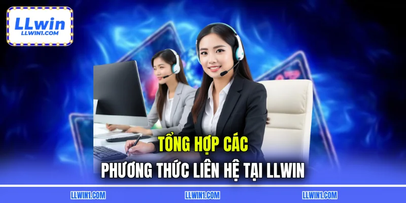 Tổng hợp các phương thức kết nối tại LLWIN
