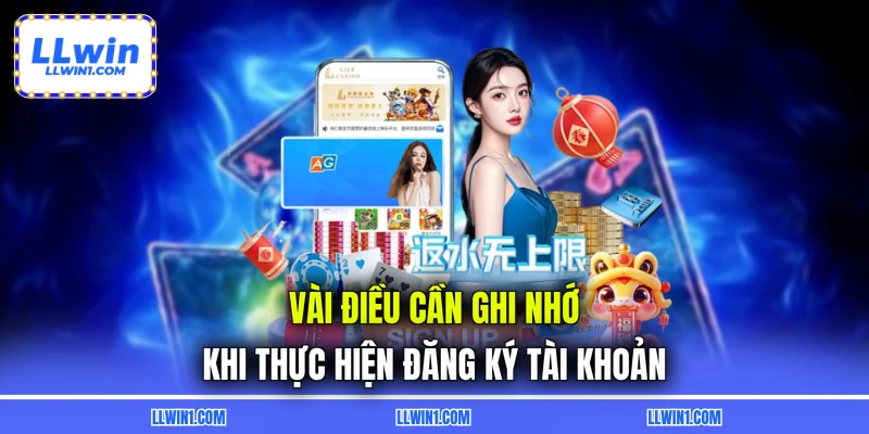Vài điều cần ghi nhớ khi thực hiện đăng ký tài khoản