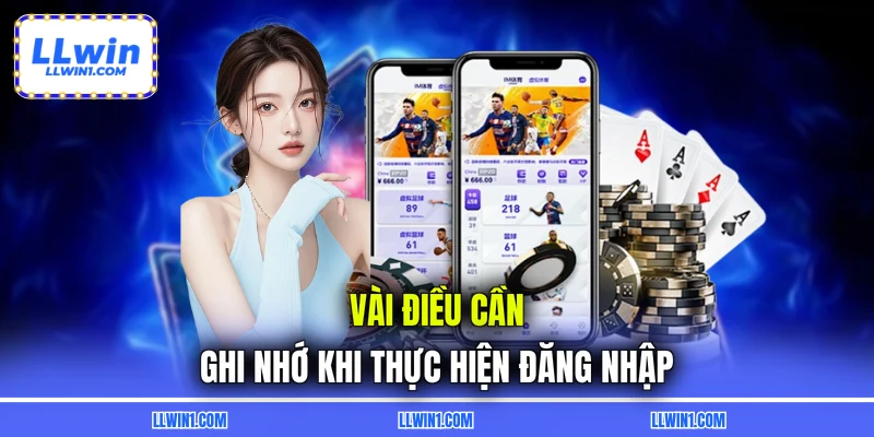 Vài điều cần ghi nhớ khi thực hiện đăng nhập